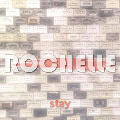 Stay 專輯 Rochelle