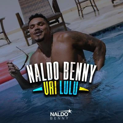 Naldo Benny Vai Lulu