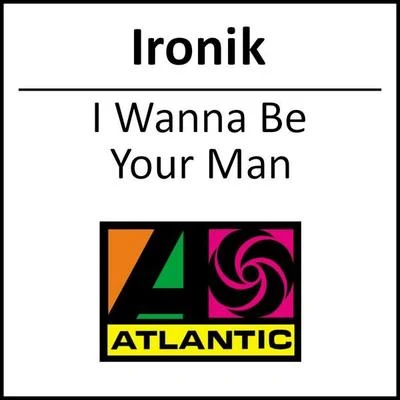 I Wanna Be Your Man (iTunes Exclusive) 專輯 Ironik/Peltsman