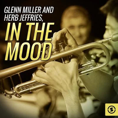 Glenn Miller and Herb Jeffries, In The Mood 專輯 Glenn Miller