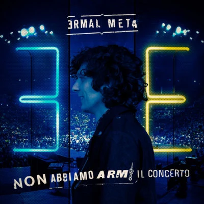 Non abbiamo armi - Il concerto 专辑 Greta/Francesco Facchinetti/Ermal Meta/Emis Killa/Niccolò Agliardi