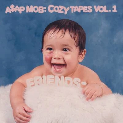 Cozy Tapes: Vol. 1 Friends - 专辑 A$AP Mob