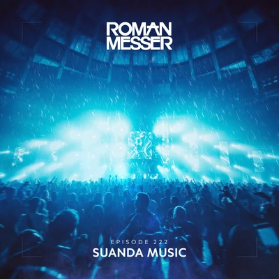 Suanda Music Episode 222 專輯 Roman Messer/Twin View