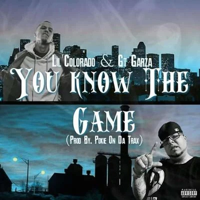 You Know the Game (feat. GT Garza) 专辑 GT Garza