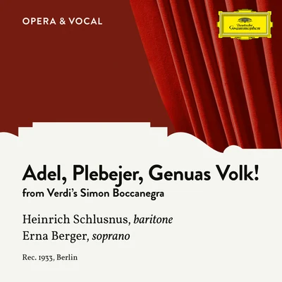 Verdi: Simon Boccanegra: Adel, Plebejer, Genuas Volk! (Sung in German) 專輯 Erna Berger/Sir Thomas Beecham/the Berlin Philharmonic Orchestra