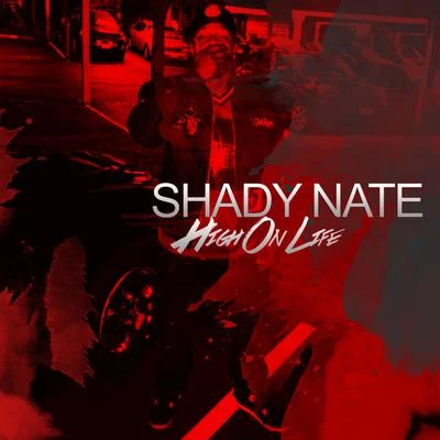 High on Life 專輯 Shady Nate