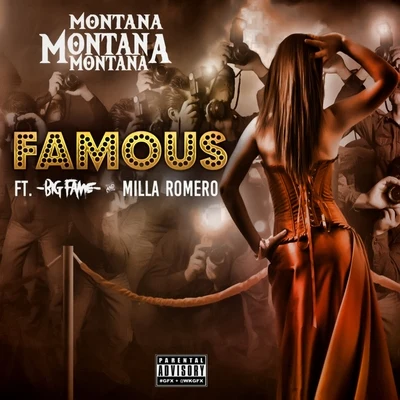 Famous (feat. Big Fame & Milla Romero) 專輯 Reesie Reese/Montana Montana Montana