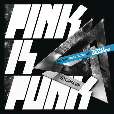 Pink Is PunkBenny Benassi Storm EP