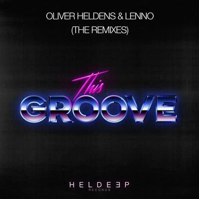 This Groove (The Remixes) 专辑 HeavyWeight/RinneRadio/Lenno/Orkidea/Something Good