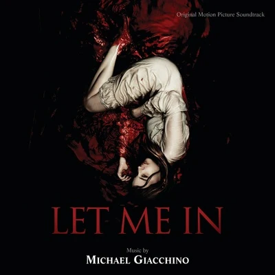 Let me in (Original Motion Picture Soundtrack) 專輯 J.J. Abrams/Chris Tilton/Michael Giacchino