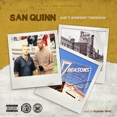 Aint Nobody Thuggin 專輯 San Quinn