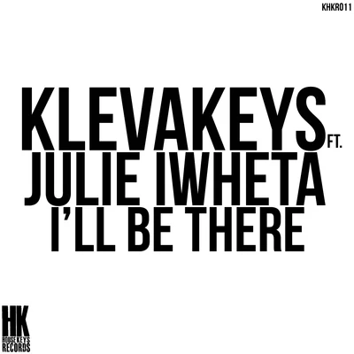 Ill Be There (feat. Julie Iwheta) 專輯 MA1/Klevakeys