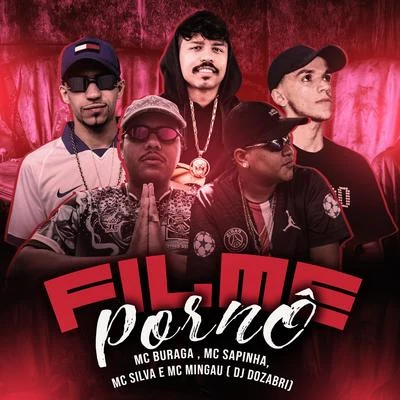 Filme Pornô (feat. DJ Dozabri & Silva Mc) 专辑 Mc Mingau/Mc Flavinho/Dj R7