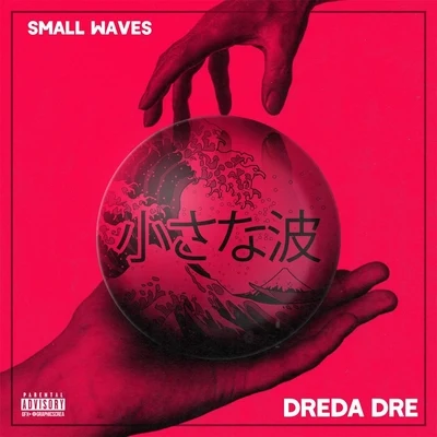 Small Waves 專輯 Indecent The Slapmaster/Dreda Dre