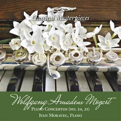 Wolfgang Amadeus Mozart Piano Concertos (no.24,25) Ivan Moravec, Piano (Classical Masterpieces) 專輯 Sasa Vectomov/Ivan Moravec