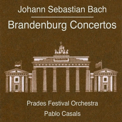 Bach: Brandenburg Concertos 專輯 Pablo Casals