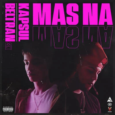 Mas Na 專輯 Chiki Wanted/Beltran3k/Kidd Samu