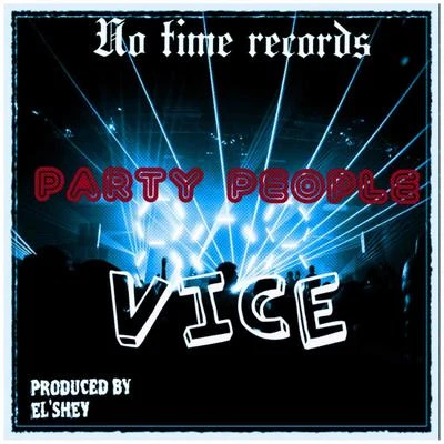 Party People 专辑 Vice