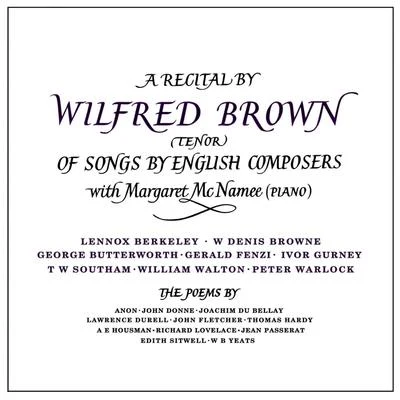 A Recital Of Songs By English Composers 专辑 Luton Choral Society/Hervey Alan/Wilfred Brown