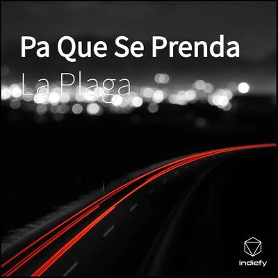 Pa Que Se Prenda 專輯 La Plaga