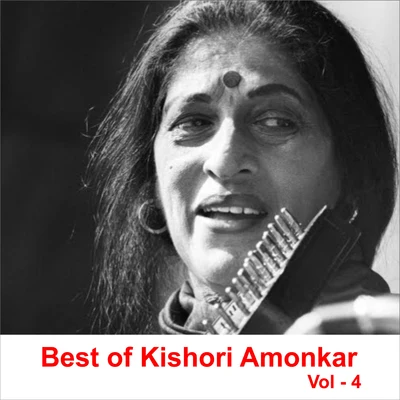 Kishori Amonkar Best of Kishori Amonkar, Vol. 4