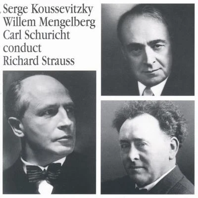 Serge Koussevitzky - Willem Mengelberg - Carl Schuricht conduct 專輯 Willem Mengelberg