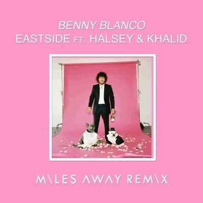 Eastside (Miles Away Remix) 專輯 Miles Away/Claire Ridgely