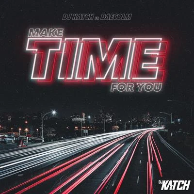 Make Time for You 專輯 DJ Katch/Sean Kingston