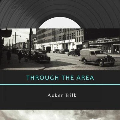 Through The Area 專輯 Acker Bilk