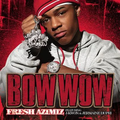 Fresh AZIMIZ 專輯 Bow Wow