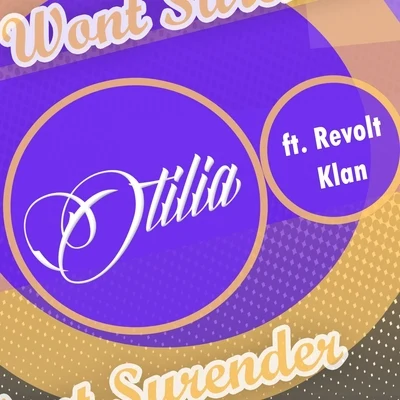 Wont Surrender 專輯 Otilia