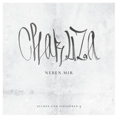 Neben mir 專輯 Chakuza