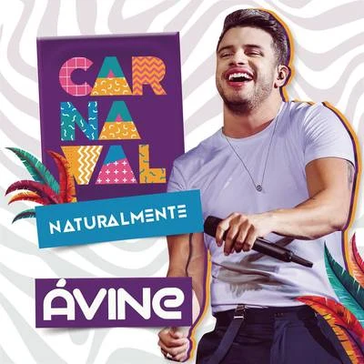 Carnaval Naturalmente 專輯 Avine Vinny