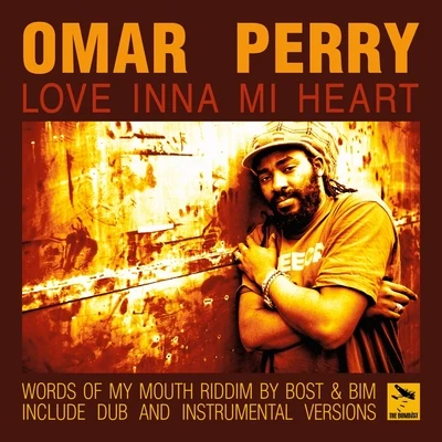 Love Inna Mi Heart 專輯 Omar Perry/Bost & Bim