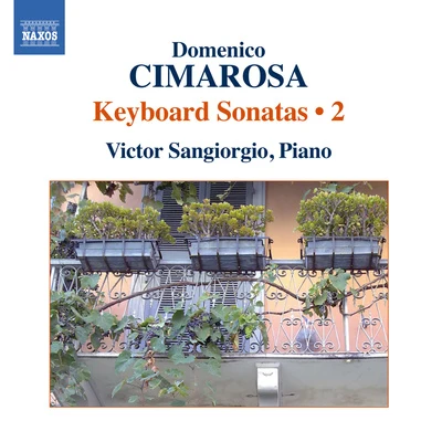 Victor Sangiorgio CIMAROSA, D.: Keyboard Sonatas, Vol. 2 (Sangiorgio) - R. 19-35