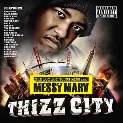 Messy Marv Presents Thizz City 专辑 Messy Marv