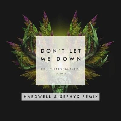 Dont Let Me Down (Hardwell & Sephyx Remix) 專輯 Sephyx