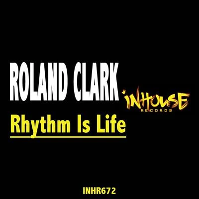 Rhythm is Life 專輯 Roland Clark