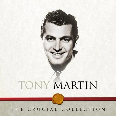 The Crucial Collection 专辑 Tony Martin/Kathryn Grayson