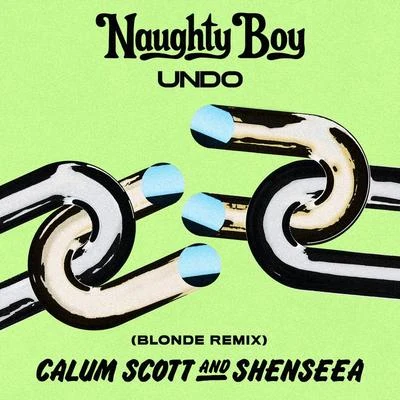 Naughty Boy Undo (Blonde Remix)