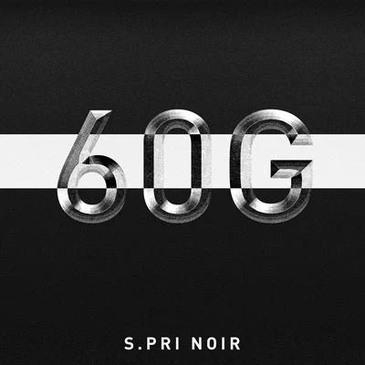 60 G 專輯 S.Pri Noir