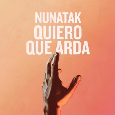 Quiero que arda 專輯 Nunatak/Nina de Juan