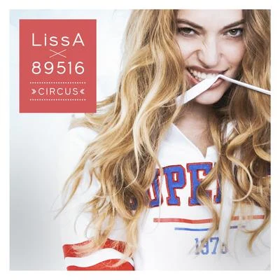 Circus 專輯 LissA/Tesz Millan/JOLLY/Tune Brothers/Pretty Pink