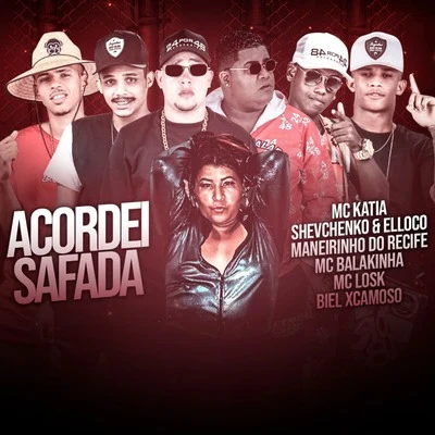 Acordei Safada 專輯 Americo Original/Mc Balakinha/Mc Dricka