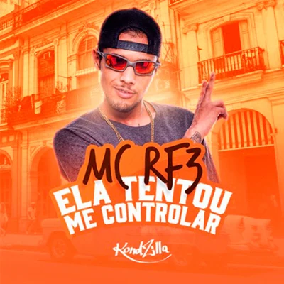 Ela Tentou Me Controlar 專輯 MC RF3