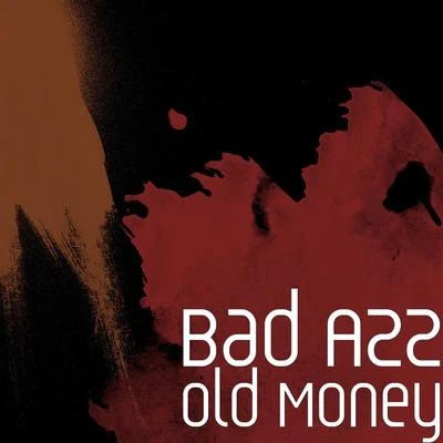 Old Money 專輯 QUICTAMAC/Bad Azz/DJ Alex Funk