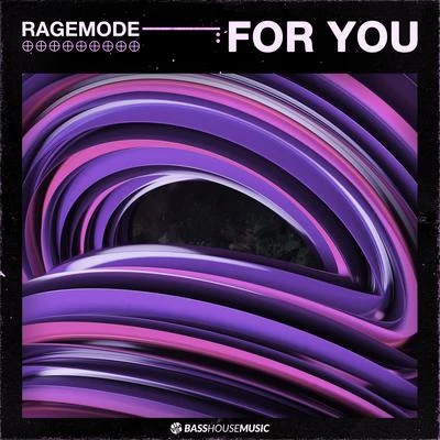 For You 专辑 Ragemode