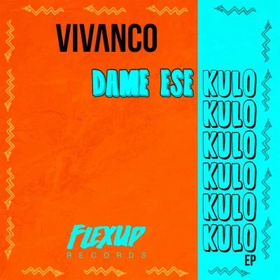 Dame Ese Kulo - EP 專輯 Vivanco/Error 404/G-Sauce