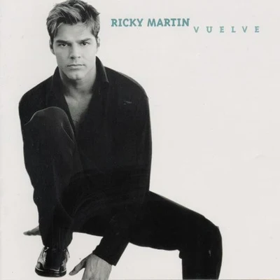 Vuelve 专辑 Ricky Martin