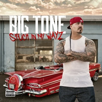 Stuck in My Wayz 專輯 Big Tone